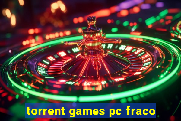 torrent games pc fraco